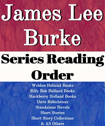 List Series: James Lee Burke: Series Reading Order: Hackberry Holland ...