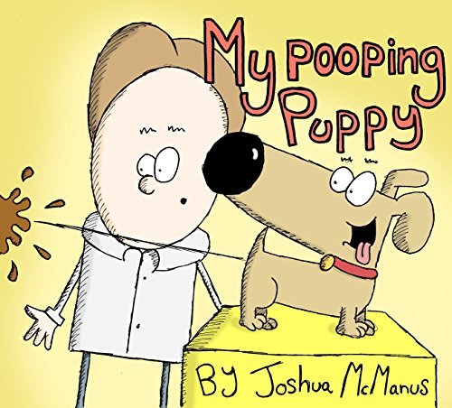 My Pooping Puppy! (Childrens Books): childrens books 2-7