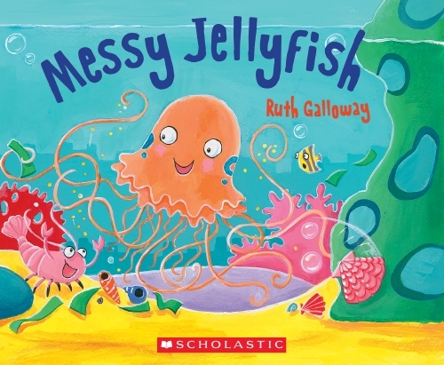 Messy Jellyfish by Ruth Galloway | Goodreads