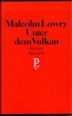 Unter dem Vulkan by Malcolm Lowry | Goodreads