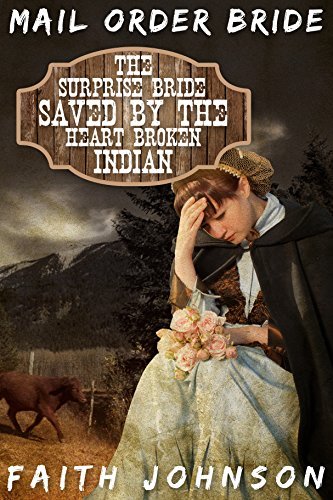 The Surprise Bride Saved by the Heartbroken Indian book cover