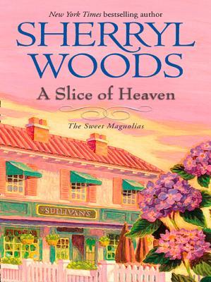 A Slice of Heaven (The Sweet Magnolias #2)