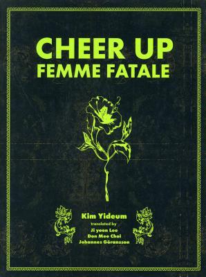 Cheer Up, Femme Fatale