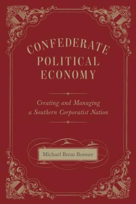 Confederate Political Economy book cover