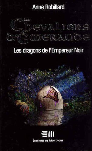 Les dragons de l'Empereur Noir (Les Chevaliers d'Émeraude #2)