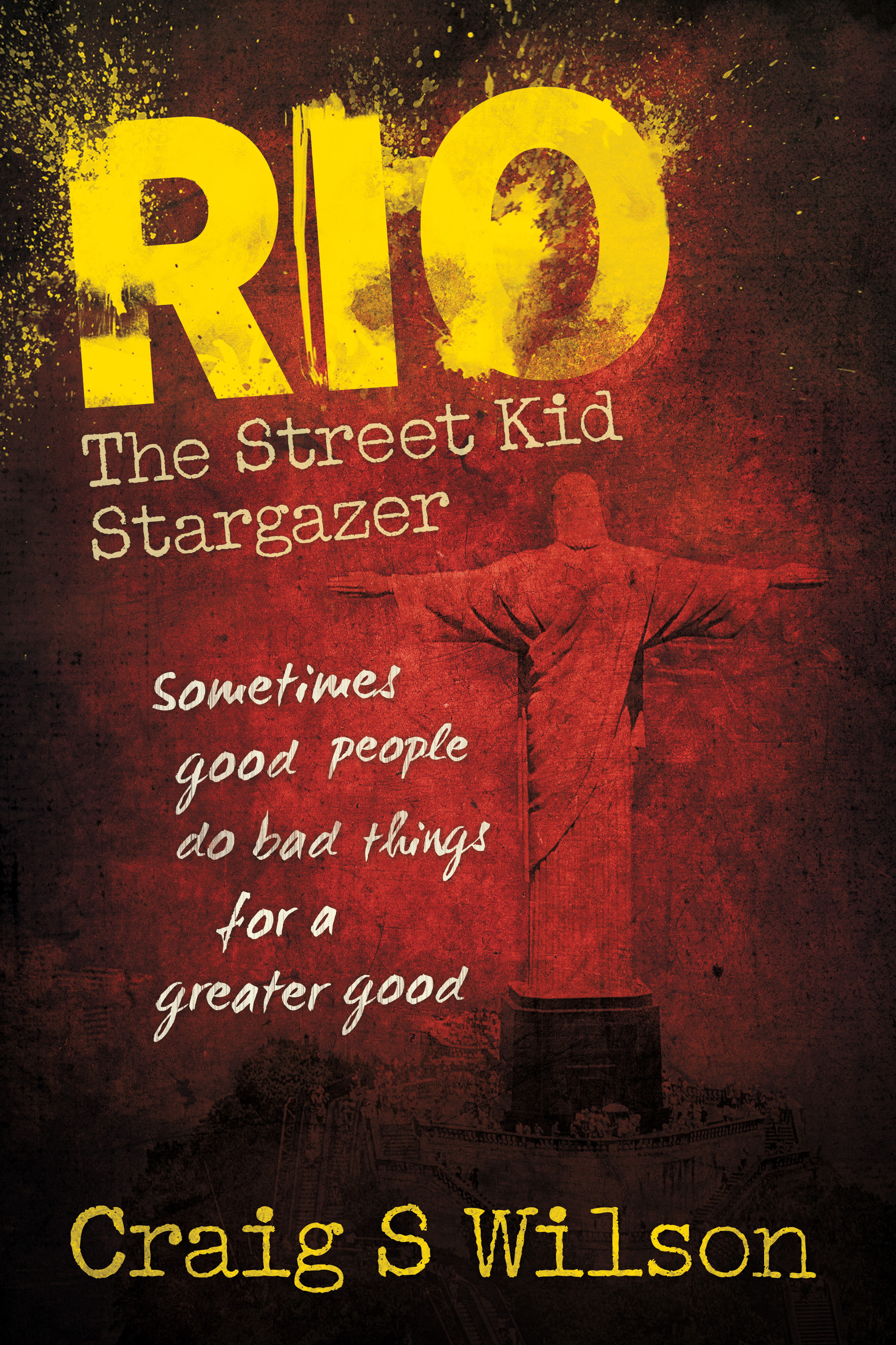 RIO -- The Street Kid Stargazer by Craig S. Wilson | Goodreads
