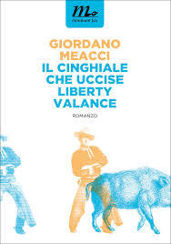 Il Cinghiale che uccise Liberty Valance book cover