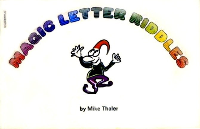 Magic Letter Riddles by Mike Thaler | Goodreads