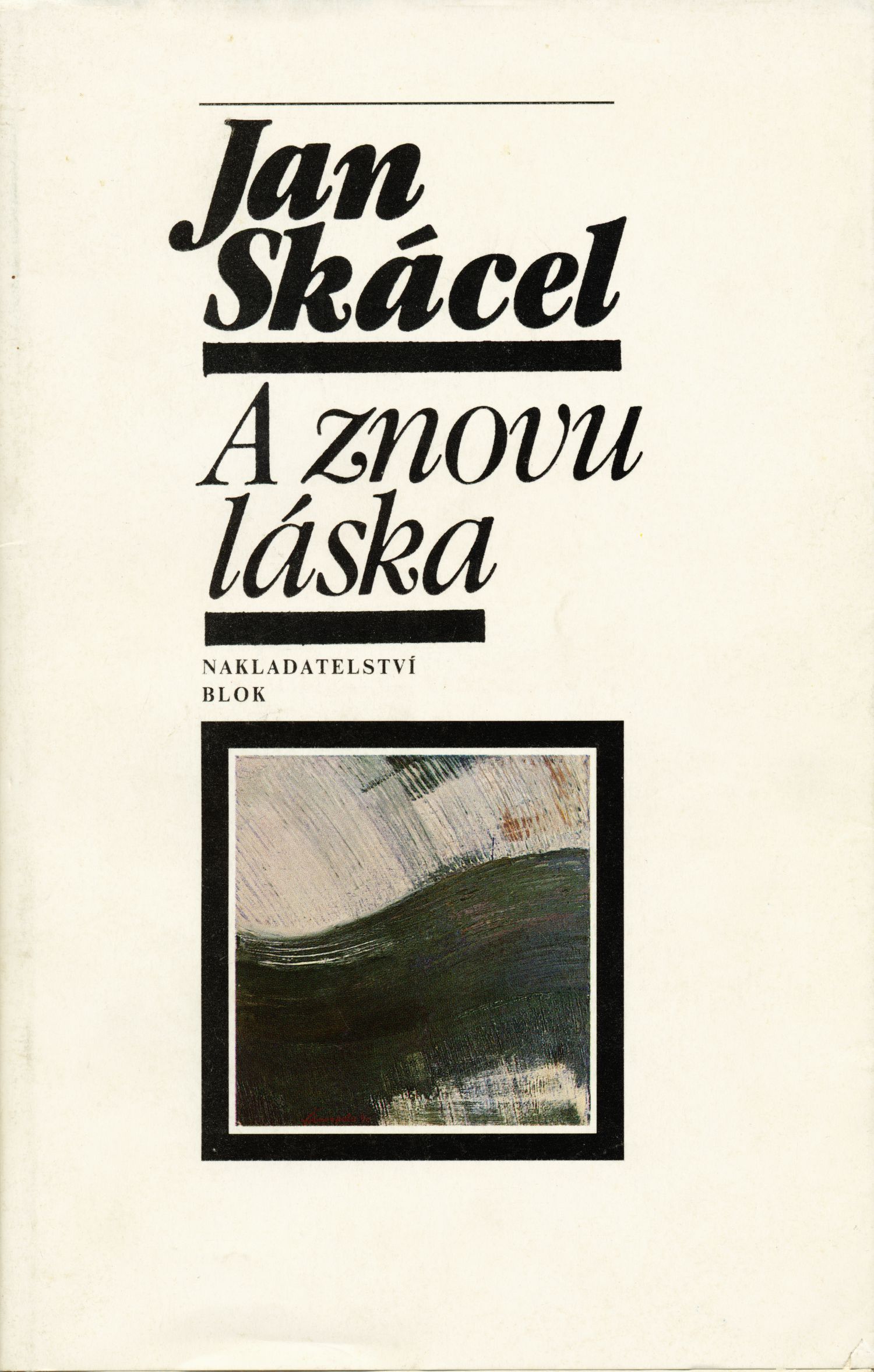 A znovu láska