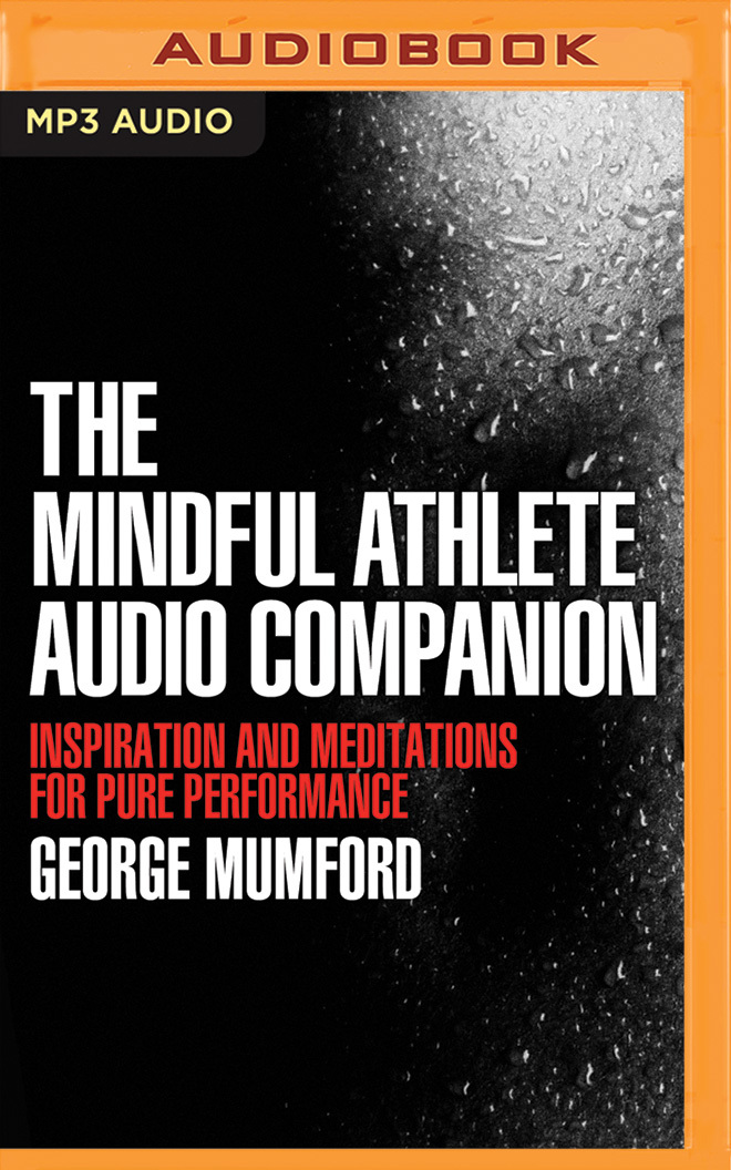 The Mindful Athlete By George Mumford | Paper Plus