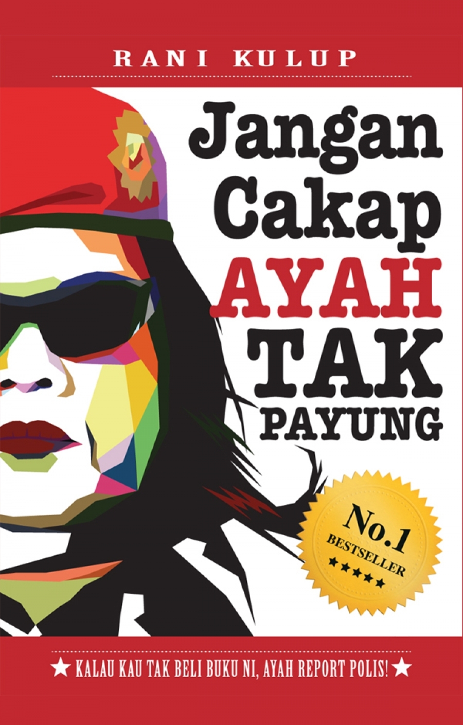 Jangan Cakap Ayah Tak Payung By Rani Kulup Goodreads
