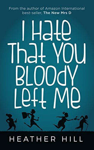 I Hate That You Bloody Left Me