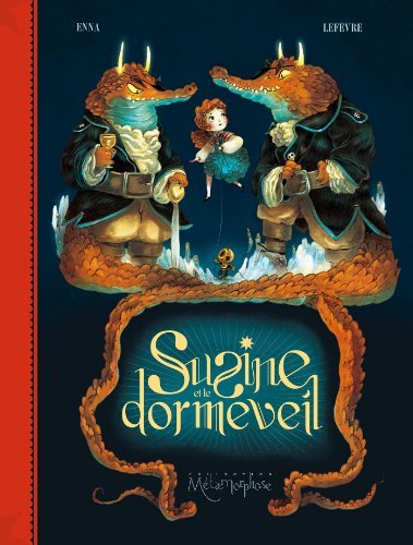 Susine et le Dormeveil T02 (Susine et le Dorméveil t. 2)