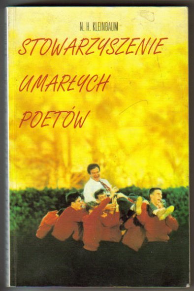 Stowarzyszenie umarłych poetów by N.H. Kleinbaum | Goodreads