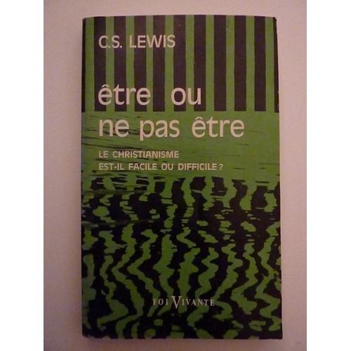 Être ou ne pas être by C.S. Lewis Goodreads