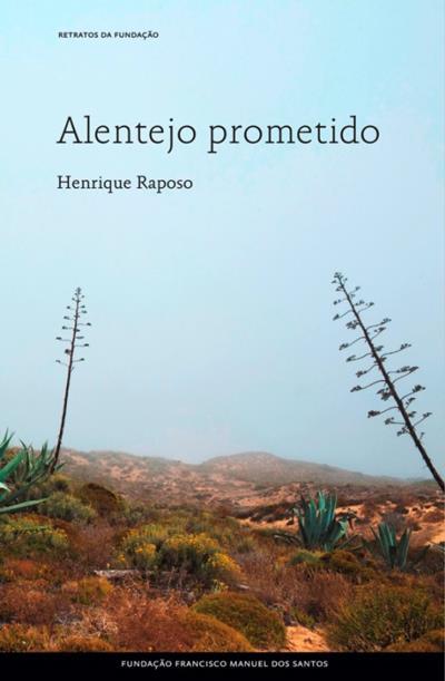 Alentejo prometido