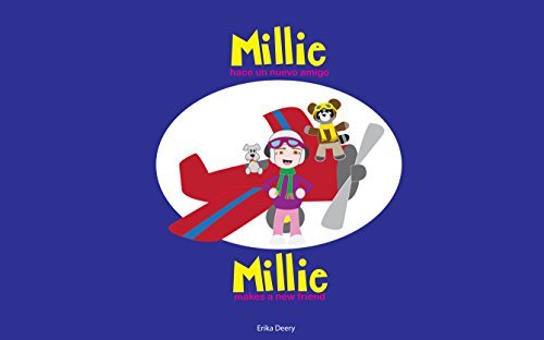 Millie hace un nuevo amigo | Millie makes a new friend: Un libro bilingüe para niños | A bilingual books for kids