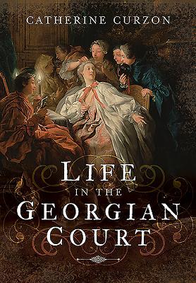 Life in the Georgian Court book cover