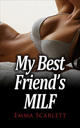 My Best Friend's MILF