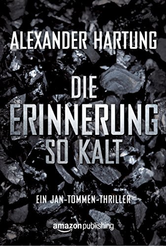 Die Erinnerung so kalt