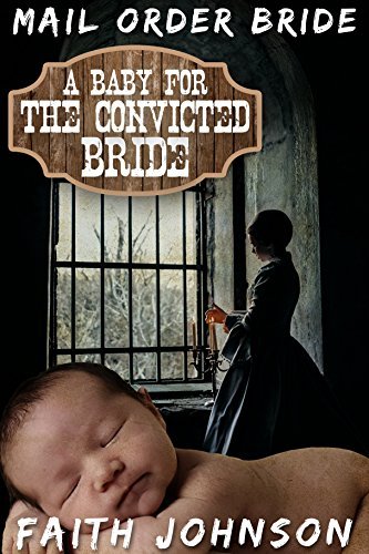 A Baby for the Convicted Bride book cover
