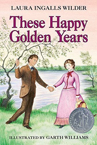 These Happy Golden Years (Little House, #8)