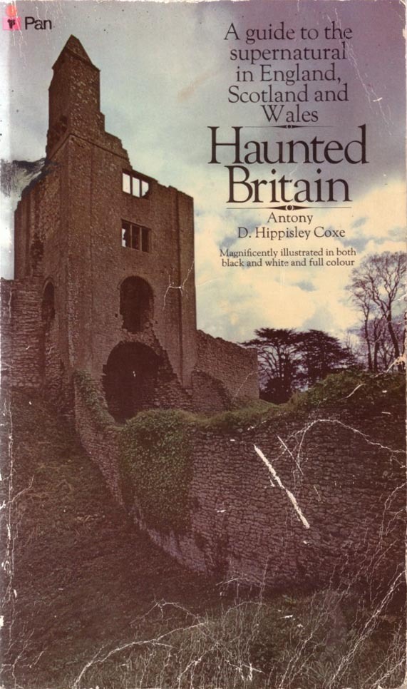 Haunted Britain: A Guide to the Supernatural in England, Scotland, and Wales