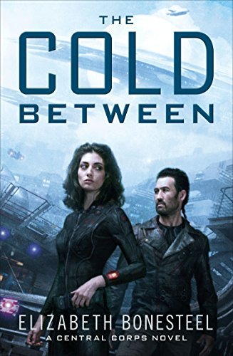 The Cold Between (Central Corps, #1)