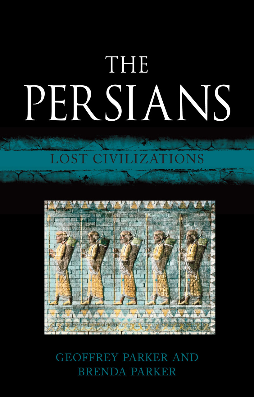 The Perisans The Persians by Geoffrey Parker | Goodreads