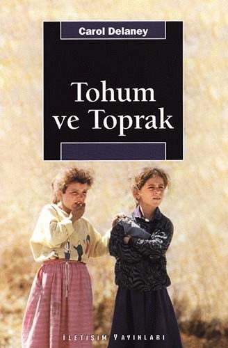 Tohum ve Toprak: Türk Köy Toplumunda Cinsiyet ve Kozmoloji