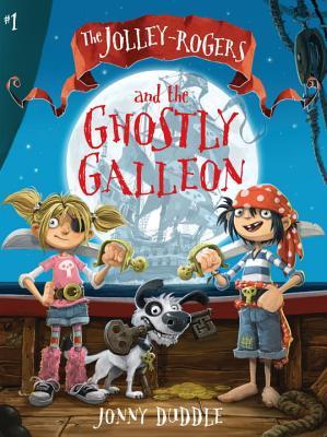 The Jolley-Rogers and the Ghostly Galleon book cover