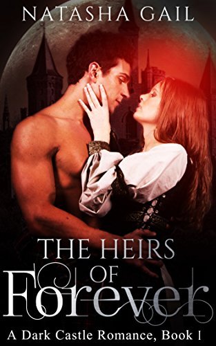 The Heirs of Forever: A Dark Castle Romance Book 1