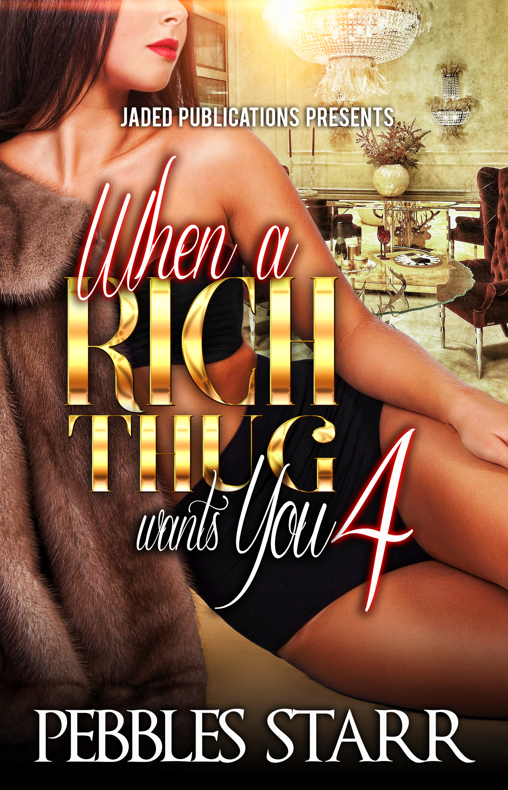 When a Rich Thug Wants You 4 book cover