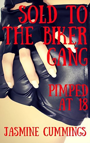 Sold To The Biker Gang