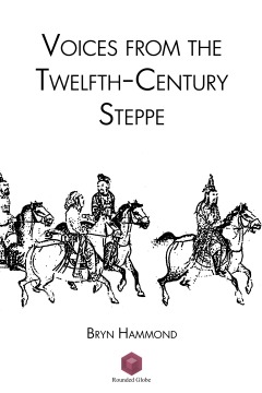 Voices from the Twelfth-Century Steppe book cover