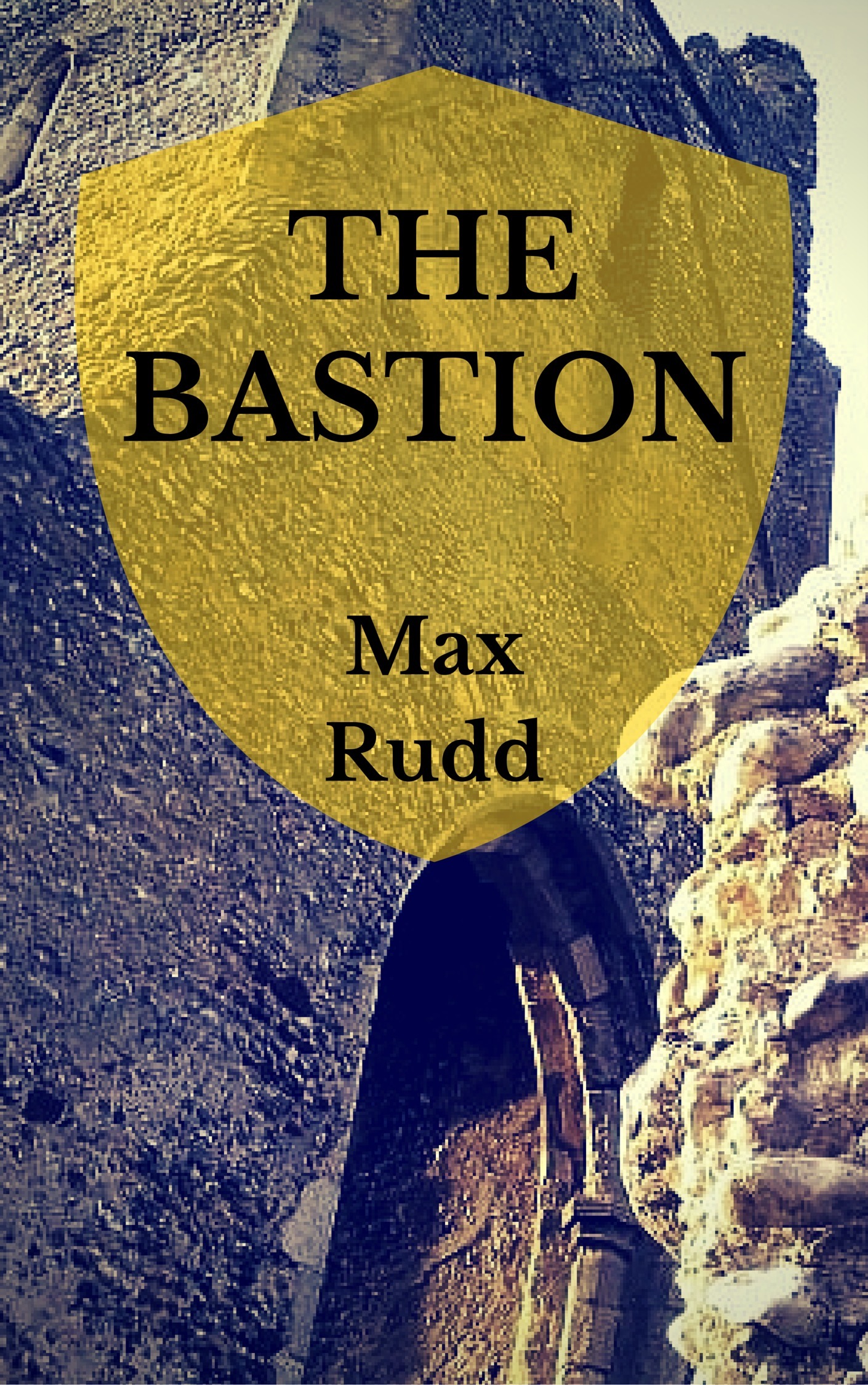 The Bastion by Max Rudd Goodreads