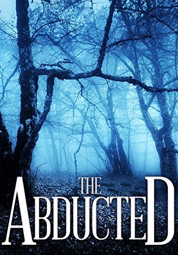 The Abducted:A Riveting Kidnapping Mystery Series Book 1) Kindle Edition book cover