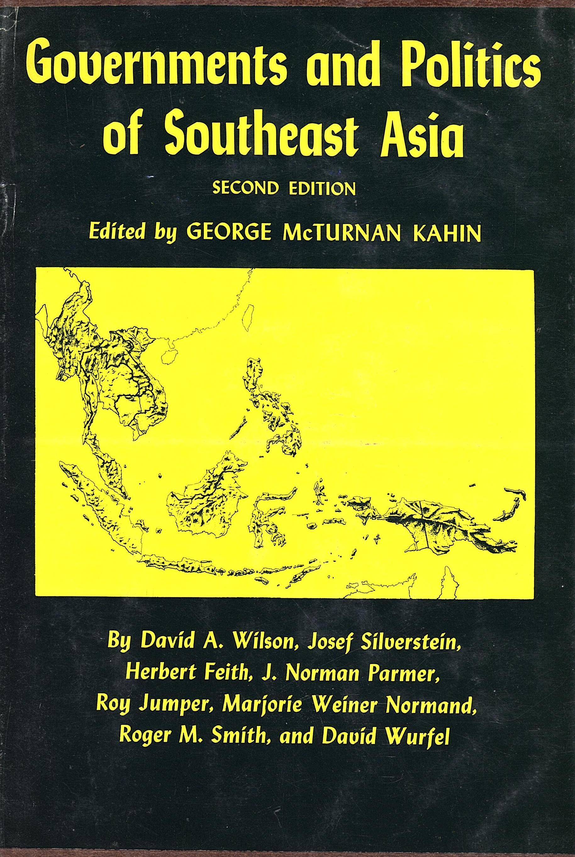 Governments and Politics of Southeast Asia by George McTurnan Kahin ...