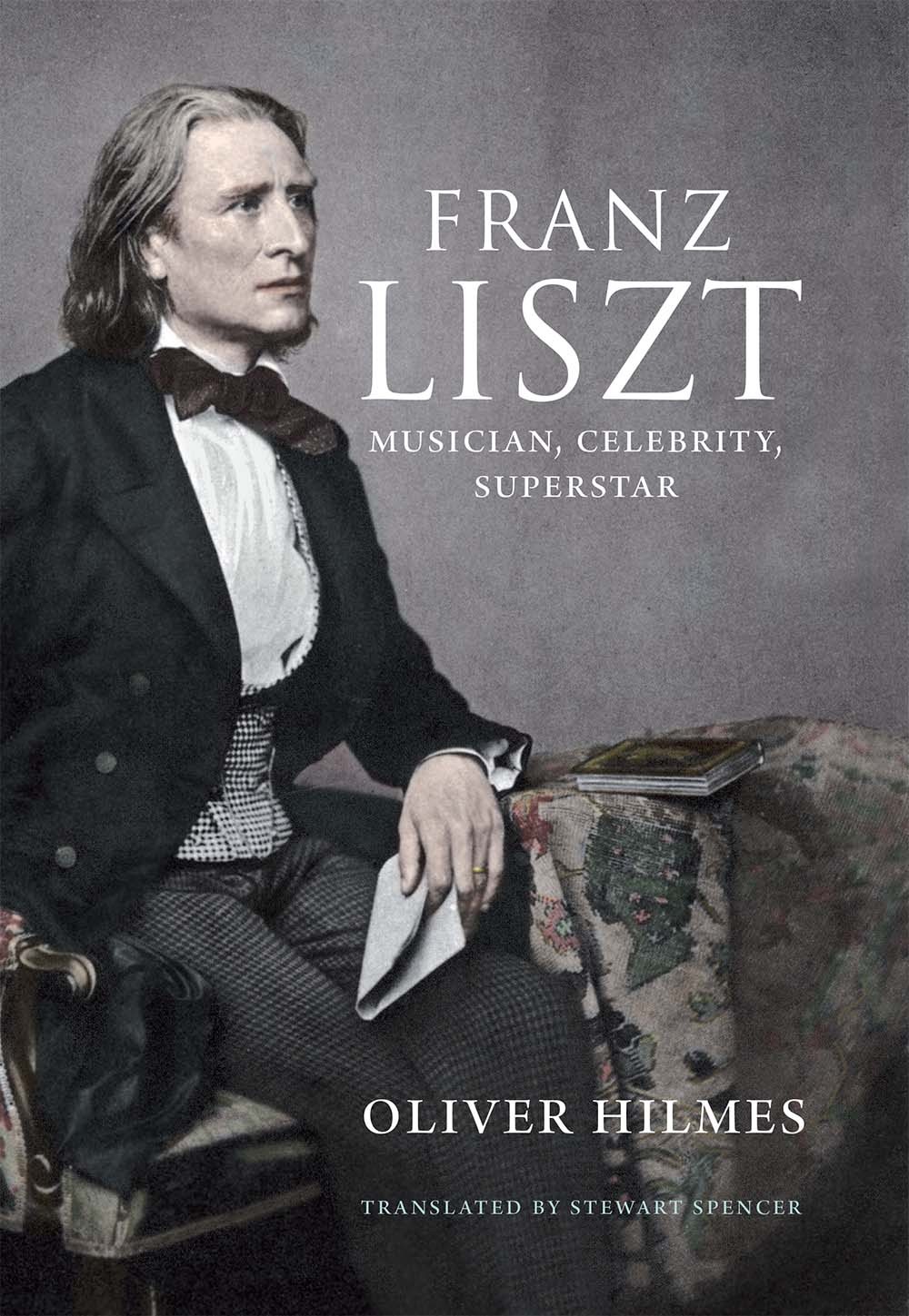 Franz Liszt: Musician, Celebrity, Superstar