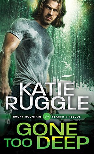 Gone Too Deep (Search and Rescue, #3)
