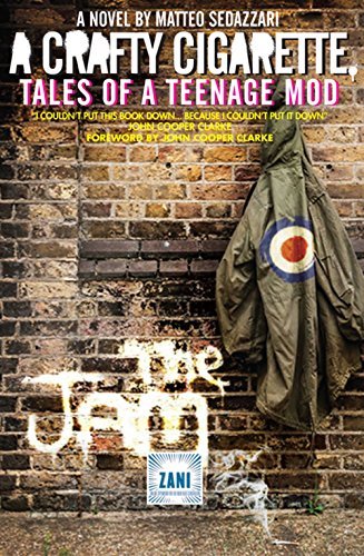 A Crafty Cigarette – Tales of a Teenage Mod: Foreword by John Cooper Clarke