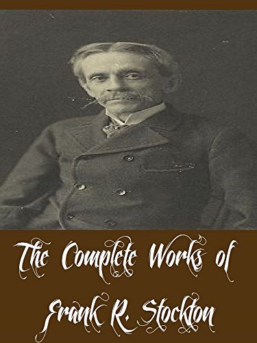 The Complete Works of Frank R. Stockton book cover