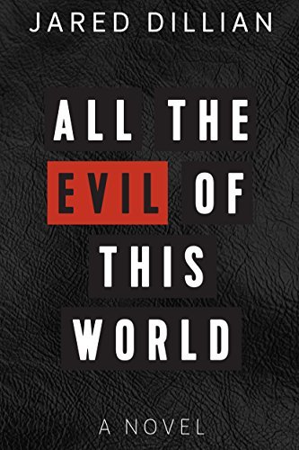 All The Evil of This World