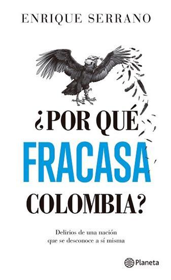 ¿Por qué fracasa Colombia? book cover