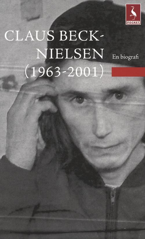 Claus Beck-Nielsen (1963-2001): En biografi