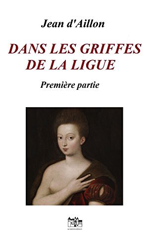 Dans les griffes de la Ligue - Première partie book cover