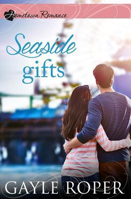 Seaside Gifts by Gayle G. Roper | Goodreads