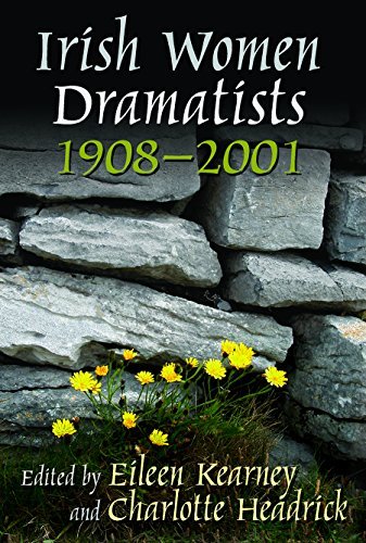 Irish Women Dramatists, 1908-2001 book cover