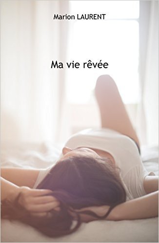 Ma vie rêvée