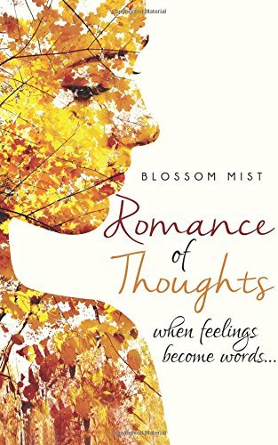 Romance of Thoughts: When Feelings Become Words…